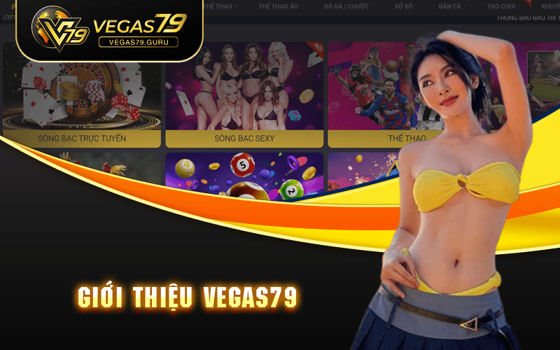 Giới thiệu Vegas79